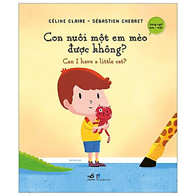 Con Nuôi Một Em Mèo Được Không? - Can I Have A Little Cat? (Song Ngữ Anh-Việt)