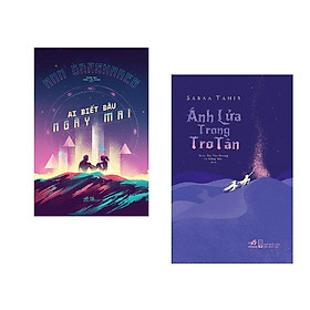 Combo 2 cuốn sách: Ai biết đâu ngày mai + Ánh lửa trong tro tàn