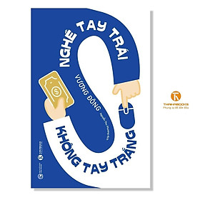 Sách - Nghề Tay Trái Không Tay Trắng - Thái Hà Books