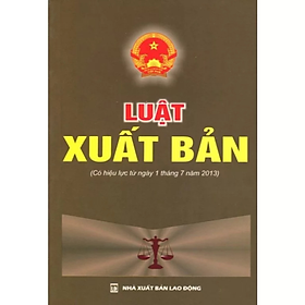Sách - Luật xuất bản - Quốc Hội - NXB Lao Động - Dân HIền