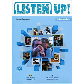 Sách - Listen Up Intermediate - Nhân Trí Việt