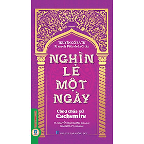 Nghìn lẻ một ngày - Công chúa xứ Cachemire (Tái bản 2025)