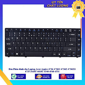 Bàn Phím dùng cho Laptop Acer Aspire 4736 4736G 4736Z 4736ZG 4735 3410T 4410T 4540 4540 4551 - Hàng Nhập Khẩu New Seal