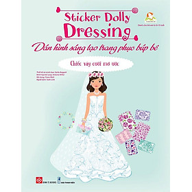 Sách Sticker Dolly Dressing - Dán Hình Sáng Tạo Trang Phục Búp Bê - Chiếc Váy Cưới Mơ Ước