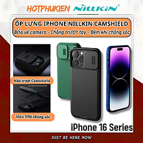 Ốp lưng chống sốc nắp trượt bảo vệ camera cho iPhone 16 / 16 Plus / 16 Pro / 16 Pro Max hiệu Nillkin Camshield - Viền TPU, đệm khí chống sốc, Lưng nhám PC - Hàng nhập khẩu