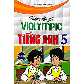 Sách-Hướng Dẫn Giải Violympic Tiếng Anh 5 (HA-MK)