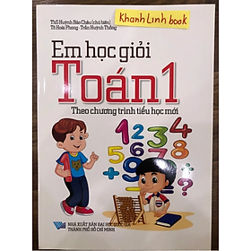 Sách - Em Học Giỏi Toán 1 (Theo Chương Trình Tiểu Học Mới)