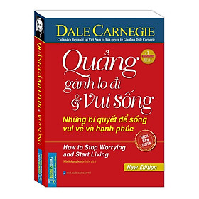 Sách - Quẳng Gánh Lo Đi Và Vui Sống - Bìa Mềm - Minh Thắng