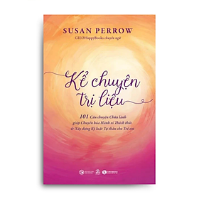 Sách - Kể chuyện trị liệu -  Susan Peirce Thompson - NXB Công thương