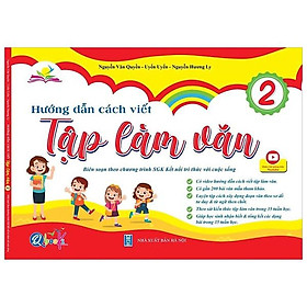 Hướng Dẫn Cách Viết Tập Làm Văn 2 (Kết Nối Tri Thức Với Cuộc Sống)