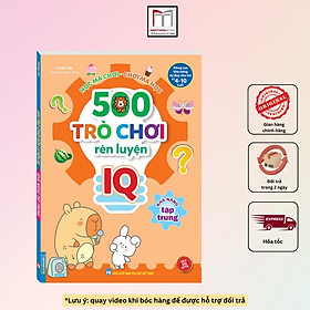 Sách - 500 Trò Chơi Rèn Luyện IQ Cho Trẻ 4 - 10 Tuổi - Khả Năng Tập Trung - Minh Thắng