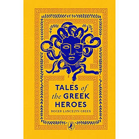 Tiểu thuyết tiếng Anh - Tales of the Greek Heroes