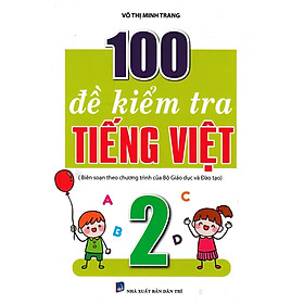 Sách - 100 Đề Kiểm Tra Tiếng Việt Lớp 2  - Khang Việt Book