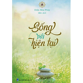 Sống Với Hiện Tại - VN