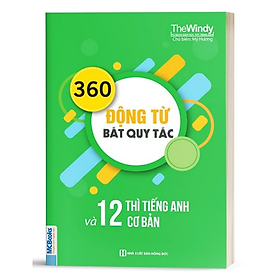 Sách - 360 động từ bất quy tắc và 12 thì cơ bản trong tiếng anh