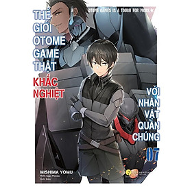 Sách - Thế Giới Otome Game Thật Khắc Nghiệt Với Nhân Vật Quần Chúng - Tập 7 - AZ Việt Nam
