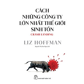 Cách Những Công Ty Lớn Nhất Thế Giới Sinh Tồn - TRE