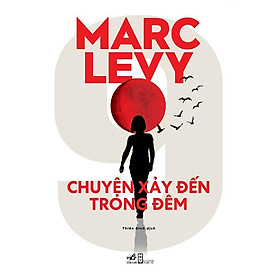 Sách Chuyện xảy đến trong đêm (Tập 1 series 9) - Nhã Nam - BẢN QUYỀN