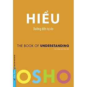 Osho - Hiểu - Đường Đến Tự Do _FN