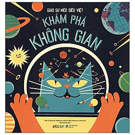 Sách - Giáo Sư Mèo Siêu Việt: Khám Phá Không Gian  (Bìa cứng)