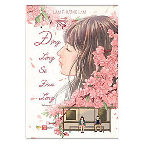 Sách: Động Lòng Sẽ Đau Lòng