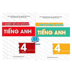 Sách - Combo Thiết kế bài giảng tiếng anh - Lớp 4 - Tập 1 + 2 (KV)