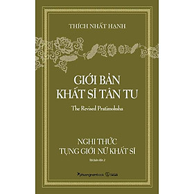Giới Bản Khất Sĩ Tân Tu - Nghi Thức Tụng Giới Nữ Khất Sĩ (Tái bản năm 2024)