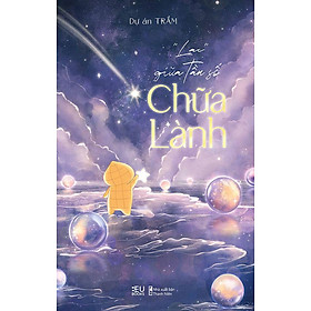 “Lạc” Giữa Tần Số Chữa Lành