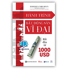 Sách - Hành trình bất động sản vĩ đại bắt đầu từ 1000 USD (MC)