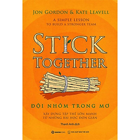 Đội Nhóm Trong Mơ - Xây Dựng Tập Thể Lớn Mạnh Từ Những Bài Học Đơn Giản