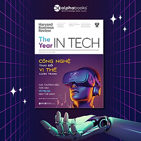 HBR The Year In Tech 2023 - Công Nghệ Thay Đổi Vị Trí Cạnh Tranh - Bản Quyền