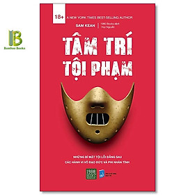 Sách - Tâm Trí Tội Phạm - Sam Kean - The New York Times Bestselling Author - 1980 Books