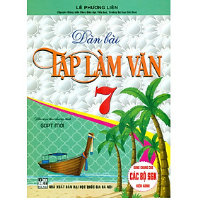 Sách - Dàn bài Tập làm văn lớp 7 ( biên soạn theo chương trình GDPT mới )
