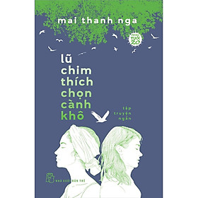 VHT20. Lũ Chim Chích Chọn Cành Khô - Bản Quyền