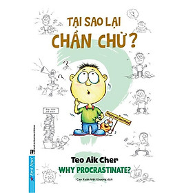 Sách Tại Sao Lại Chần Chừ? (Khổ Nhỏ) - First News