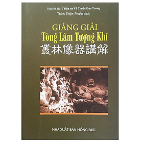 Giảng giải Tòng Lâm Tượng Khí