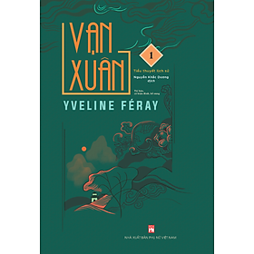Tiểu Thuyết Lịch Sử: Vạn Xuân