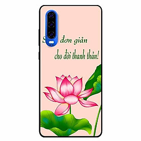 Ốp lưng in cho Huawei P30 Mẫu Sống Đơn Giản