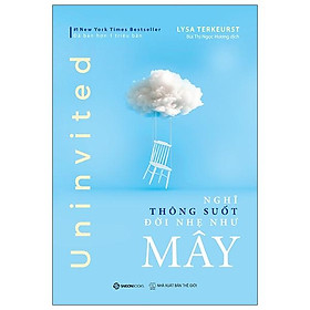 Nghĩ Thông Suốt, Đời Nhẹ Như Mây