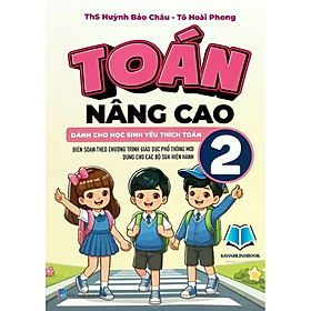 Sách - Toán Nâng Cao 2 - Dành Cho Học Sinh Yêu Thích Toán