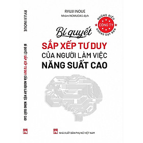 Sách - Những Điều Công Ty Không Dạy Bạn - Bí Quyết Sắp Xếp Tư Duy Của Người Làm Việc Năng Suất Cao - NXB Phụ Nữ