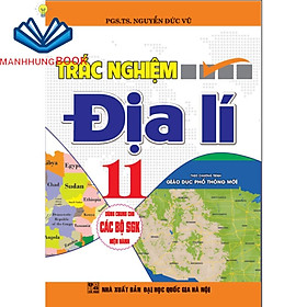 SÁCH - Trắc nghiệm địa lí 11 (dùng chung cho các bộ sgk hiện hành)