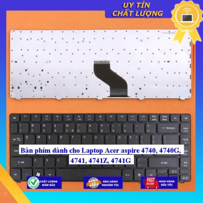 Bàn phím dùng cho Laptop Acer aspire 4740 4740G 4741 4741Z 4741G  - Hàng Nhập Khẩu New Seal