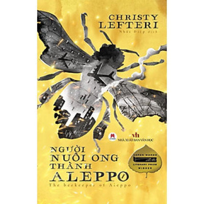 Sách - Người Nuôi Ong Thành Aleppo - Christy Lefteri - Huy Hoàng Bookstore