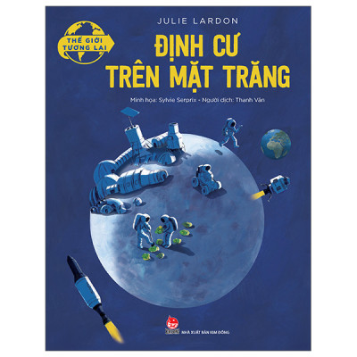 Combo Sách Dành Cho Thiếu Niên - Thế Giới Tương Lai : Đa Dạng Sinh Học + Mạng Xã Hội + Định Cư Trên Mặt Trăng Và Những Đô Thị Trong Tương Lai - Bộ 4 Cuốn - NXB KIM ĐỒNG ( Tặng Sổ Tay Xương Rồng )