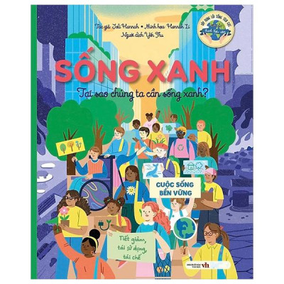 Sách - Sống Xanh - Tại Sao Chúng Ta Cần Sống Xanh?
