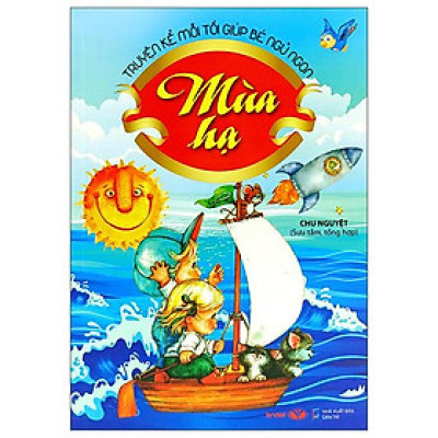 Truyện Kể Mỗi Tối Giúp Bé Ngủ Ngon - Mùa Hạ
