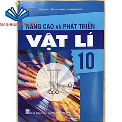 Sách Nâng Cao Và Phát Triển Vật Lý 10