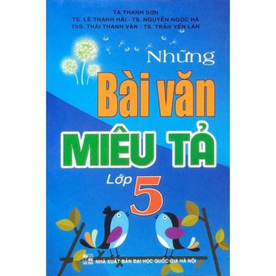 Những Bài Văn Miêu Tả Lớp 5 (HA-MK)