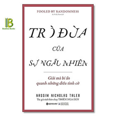 Sách - Trò Đùa Của Sự Ngẫu Nhiên - Nassim Nicholas Taleb - Alphabooks - Tặng Kèm Bookmark Bamboo Books